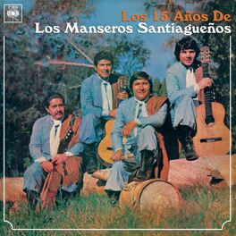 Album picture of Los 15 Años de Los Manseros Santiagueños