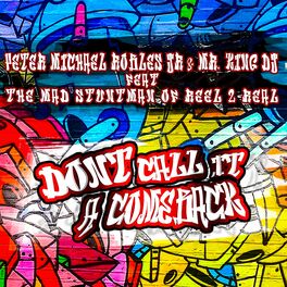 Album cover of Don't Call It A Comeback (feat. The Mad Stuntman)