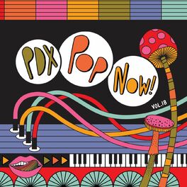 Album cover of Pdx Pop Now! Compilation, Vol. 18