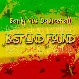 Album cover of Early 90s Dancehall Lost & Found
