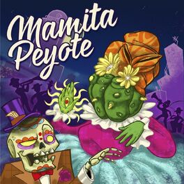 Album cover of Mamita Peyote