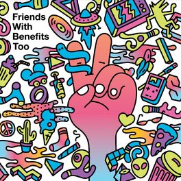 Album cover of Friends with Benefits Too