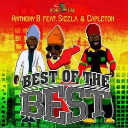 Album cover of Best Of The Best (feat. Capleton & Sizzla)