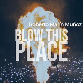 Album cover of Blow This Place
