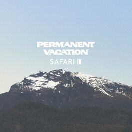 Album cover of Permanent Vacation Safari 3