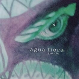 Album cover of Agua Fiera
