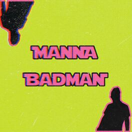 Album cover of Mannabadman