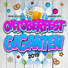 Album cover of Oktoberfest Giganten 2019 - Wiesn 2019 Party Schlager Hits (Oktoberfest 2019 Hits für deine After Wiesn Party - Cordula Grün feiert im Bierzelt die Oktoberfest