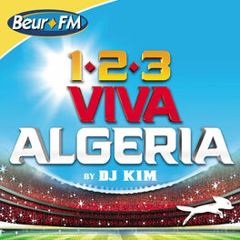 Album cover of DJ Kim présente 123 Viva Algeria