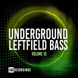 Album cover of Underground Leftfield Bass, Vol. 10