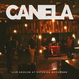 Album cover of Canela (Live Session At Estudios Noviembre)