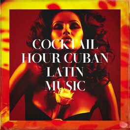 Album cover of Cocktail Hour Cuban Latin Music