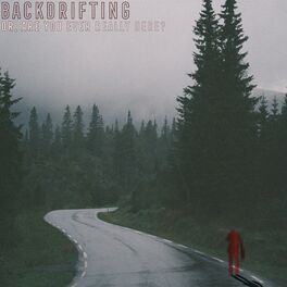 Album cover of Backdrifting (Or, Are You Ever Really Here?)