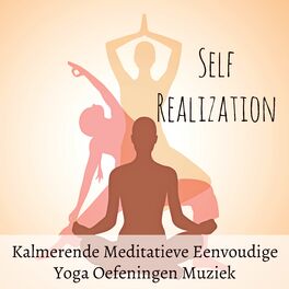 Album cover of Self Realization - Kalmerende Meditatieve Eenvoudige Yoga Oefeningen Muziek voor Diepe Ademhaling Slaapcyclus met Instrumentale Ne