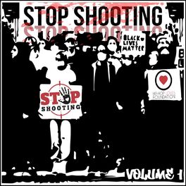 Album cover of Stop Shooting Volume One Voices Of Justice