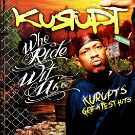 Album cover of Who Ride Wit Us: Kurupt's Greatest Hits