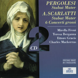 Album cover of Pergolesi: Stabat Mater / Scarlatti: Stabat Mater; 6 Concerti grossi