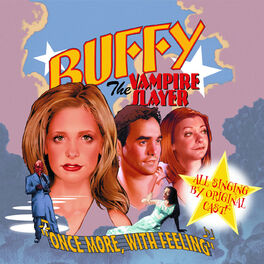 Album picture of Buffy the Vampire Slayer: Once More, With Feeling (Original Cast Album)