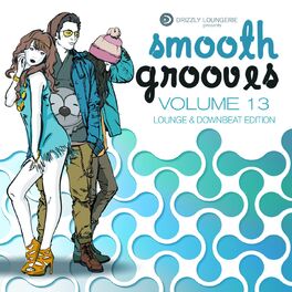 Album cover of Smooth Grooves, Vol. 13 (Lounge & Downbeat)