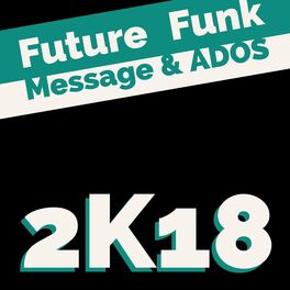 Album cover of Future Funk 2k18 (feat. Ados)