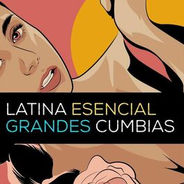 Album cover of Latina Esencial - Grandes Cumbias