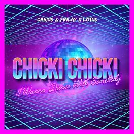 Album cover of Chicki Chicki (I Wanna Dance With Somebody)