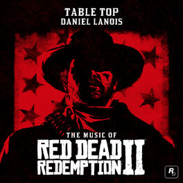 Album cover of Table Top (From the Music of Red Dead Redemption 2)