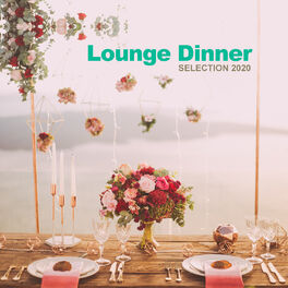 Album picture of Lounge Dinner Selection 2020