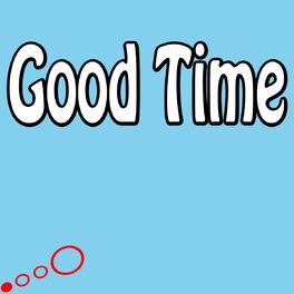 Album cover of Good Time (Single Version)