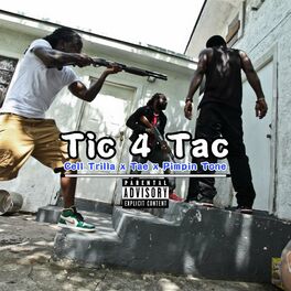 Album cover of Tic 4 Tac (feat. Cell Trilla, Tay Money & Pimping Tone)