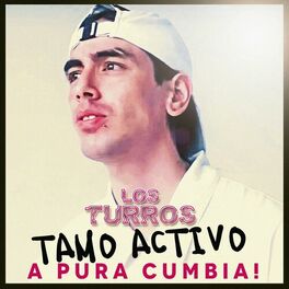 Album cover of Tamo Activo a Pura Cumbia!