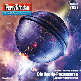 Album cover of Die Hooris-Prozessoren - Perry Rhodan - Erstauflage 2957 (Ungekürzt)