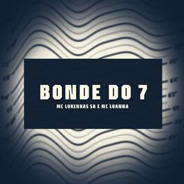 Album cover of Bonde do 7