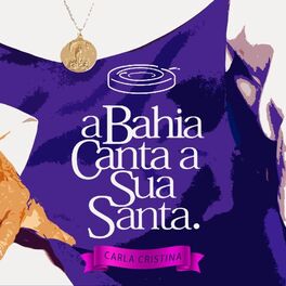Album cover of A Bahia Canta a Sua Santa: Homenagem à Santa Dulce dos Pobres