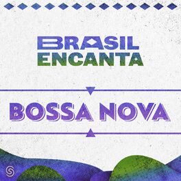 Album cover of Brasil Encanta - Bossa Nova