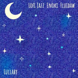 Album cover of Lullaby (feat. Enoki & Fluidaw)