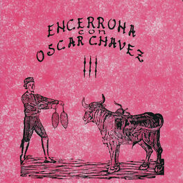 Album cover of Encerrona Con Oscar Chávez, vol. 3