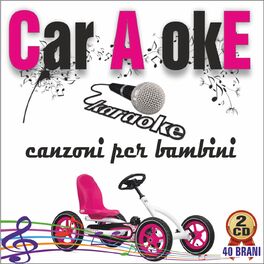 Album cover of Car A okE - Canzoni per bambini Vol.1