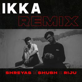 Album cover of Ikka (feat. Shubh & Riju)