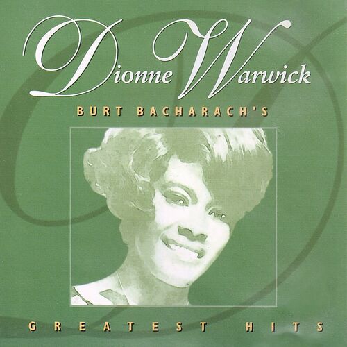 Dionne Warwick - Dionne Warwick: Burt Bacharach's Greatest Hits: lyrics ...