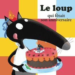 Album picture of Le Loup qui fêtait son anniversaire (histoire)