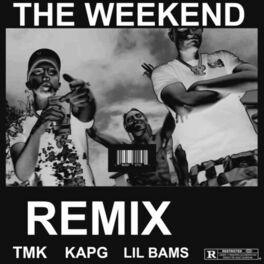 Album cover of The Weekend (feat. Lil Bams & Kap G) [Remix]