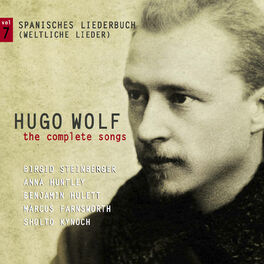 Album cover of Wolf: The Complete Songs, Vol. 7 - Spanisches Liederbuch (Weltliche Lieder)