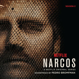 Album cover of Narcos: Season 2 (A Netflix Original Series Soundtrack)