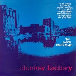 Album cover of Shadow Factory: a Sarah Records compilation