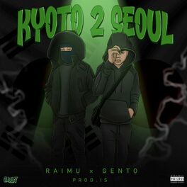 Album cover of Kyoto 2 Seoul (feat. Gento)