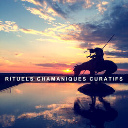 Album cover of Rituels chamaniques curatifs: Musique native pour le yoga, La méditation, La relaxation et l'équilibre du chakra