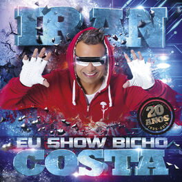 Album cover of Eu Show Bicho