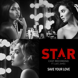 Album cover of Save Your Love (From “Star” Season 2)