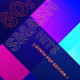 Album cover of 80s Smash Hits - Synth Pop Edition